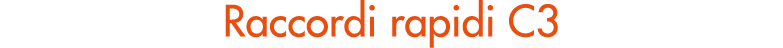 Raccordi rapidi C3