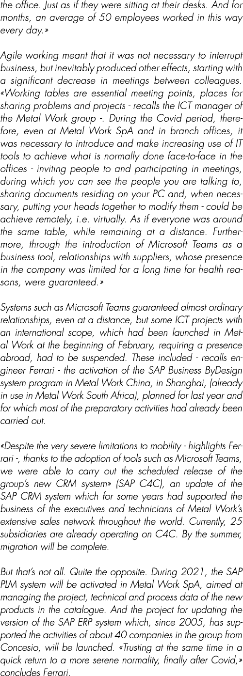 the office. Just as if they were sitting at their desks. And for months, an average of 50 employees worked in this wa...