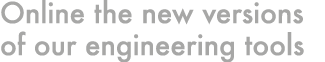 Online the new versions of our engineering tools